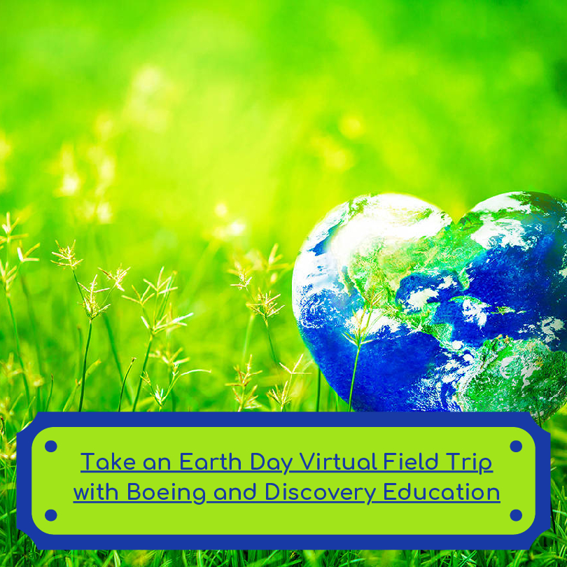 Celebrate Earth Day with Boeing and Discovery Education