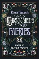 cover Emily Wilde's Encyclopaedia of Faeries by Heather Fawcett