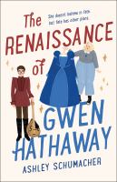 Cover of The Renaissance of Gwen Hathaway by Ashley Schumacher. Teen boy in Renaissance garb holding a lute; teen girl holding a Renaissance dress away from her body.