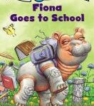 Cover of Fiona Goes to School - drawing of Fiona the hippo with a backpack