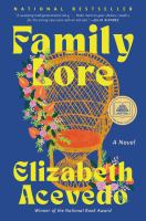 Cover of Family Lore. Picture of wicker chair, orange pillow, flowers on side, Family Lore Elizabeth Acevedo in yellow.