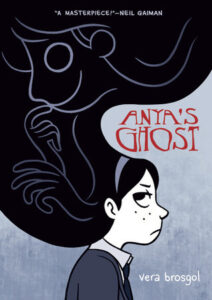 Cover of Anya's Ghost. Frowning girl with long black hair, flowing upward, white face smiling in her hair.