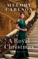 Cover of A Royal Christmas. Woman in green floor-length fancy dress is standing at the bottom of a grand staircase, decorated with garland.
