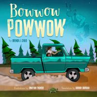 Cover of Bowwow Powwow. Green truck drives across cover, with dog and people visible in the window. Dust is coming up as the truck drives.