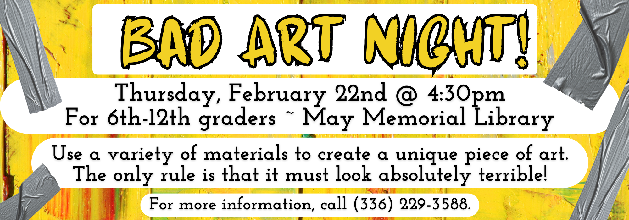 2.22 at 430 pm – Bad Art Night for Teens at May Memorial