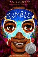 Cover of Tumble. Young girl wearing a luchador mask and a big grin.