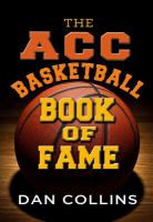 Cover of the ACC Basketball Book of Fame. Black background, large basketball, court below basketball.