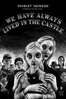 Cover of We Have Always Lived In The Castle. Drawing of woman and daughter, with other people behind them, all looking scared.