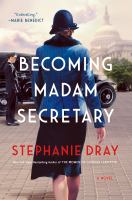 Becoming Madame Secretary cover. Back of woman walking down a sidewalk/street, with the Capitol building in the distance, and a black car with a chauffeur in front of her.