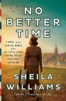 Cover of No Better Time. Back of black woman with an army uniform, looking over her shoulder to the left, standing in a field with a city in the far horizon.