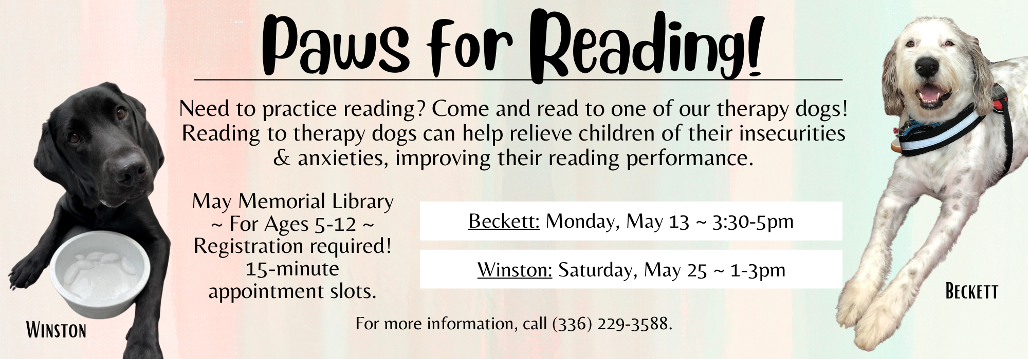 5.13 at 330 pm & 5.25 at 1 at pm - Paws for Reading at May Memorial