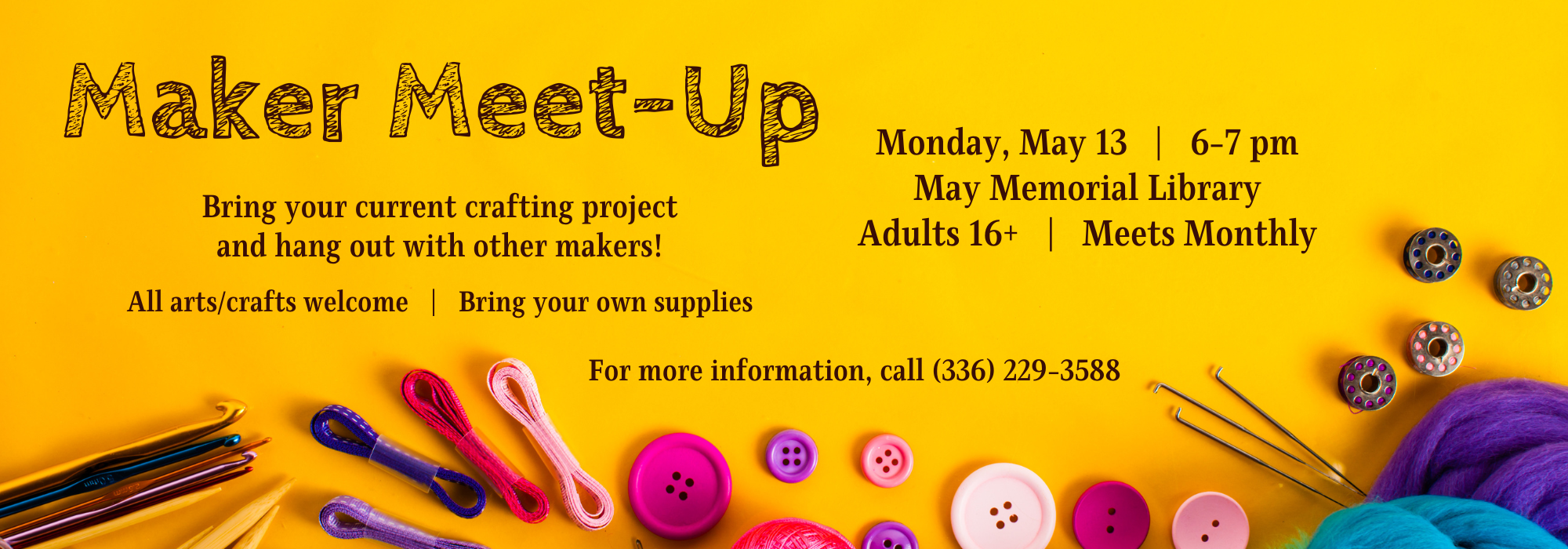 5.13 at 6 pm - Maker Meet-Up at May Memorial