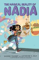 Cover of The Magical Reality of Nadia. Young woman running, with papers flying around and after her, with a pendant around her neck that is glowing, and a man in ancient Egyptian garb running through the posters beside her.