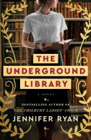 Cover of The Underground Library. Woman looking over her left shoulder, wearing 1940s clothing. She's standing in front of a bookcase, and holding a book in her hands.