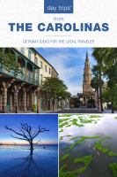 Cover of Day Trips from The Carolinas. Photos of a city, a tree in the water and a wetland.