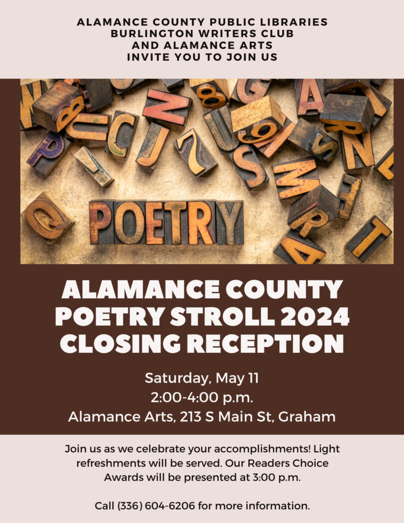 Invitation to Poetry Stroll 2024 reception. Saturday, May 11, 2-4 p.m., Alamance Arts, 213 S. Main St., Graham. Awards for Reader's Choice will be awarded at 3 p.m.