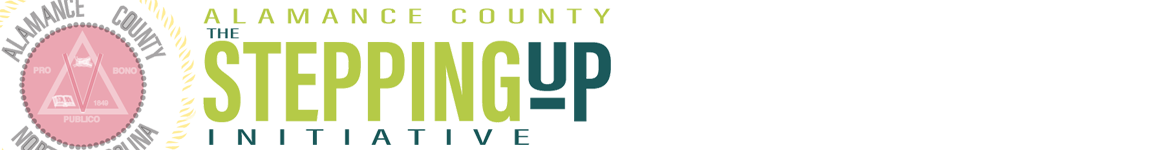 The Stepping Up Initiative - Alamance County