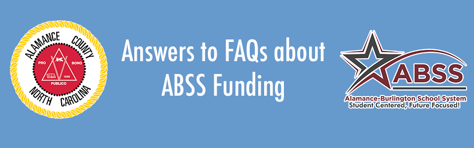 Accurate information about ABSS funding from the county, with logos of Alamance County and Alamance-Burlington School System